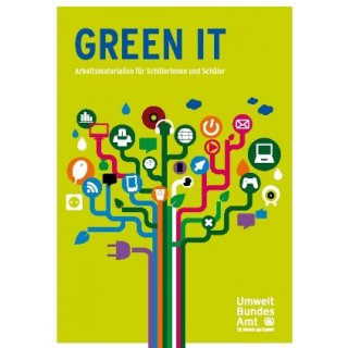 Green IT - Arbeitsmaterialien für Schülerinnen und Schüler